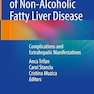 Essentials of Non-Alcoholic Fatty Liver Disease: Complications and Extrahepatic Manifestations