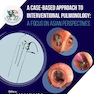 A Case-Based Approach to Interventional Pulmonology: A Focus on Asian Perspectives