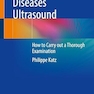 Salivary Gland Diseases Ultrasound: How to Carry out a Thorough Examination