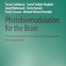 Photobiomodulation for the Brain: Photobiomodulation Therapy in Neurology and Neuropsychiatry
