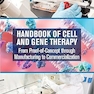 Handbook of Cell and Gene Therapy 1st Edition