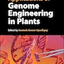 Applications of Genome Engineering in Plants 1st Edition