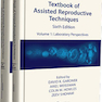 Textbook of Assisted Reproductive Techniques: Two Volume Set 6th Edition