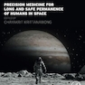 Precision Medicine for Long and Safe Permanence of Humans in Space 1st Edition