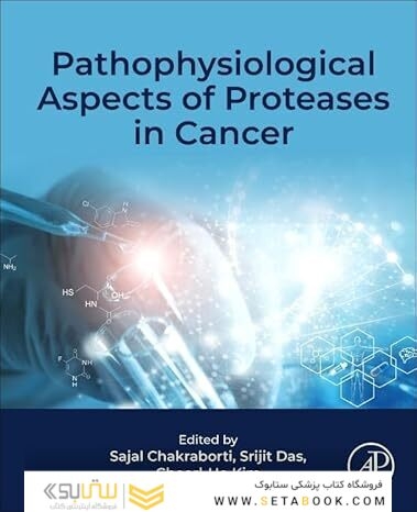 Pathophysiological Aspects of Proteases in Cancer 1st Edition