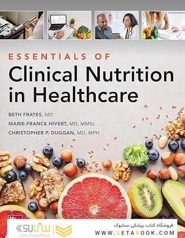 Essentials of Clinical Nutrition in Healthcare 1st Edition