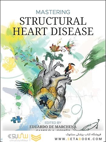Mastering Structural Heart Disease 1st Edition