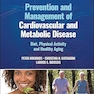 Prevention and Management of Cardiovascular and Metabolic Disease: Diet, Physical Activity and Healthy Aging 1st Edition