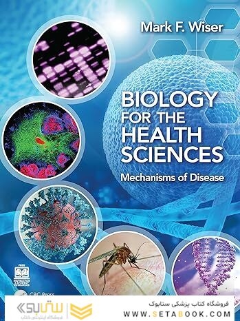 Biology for the Health Sciences: Mechanisms of Disease 1st Edition