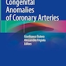 Congenital Anomalies of Coronary Arteries