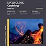 Mayo Clinic Cardiology 5th edition: Concise Textbook (Mayo Clinic Scientific Press) 5th Edition