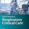 Oxford Textbook of Respiratory Critical Care (Oxford Textbooks in Critical Care) 1st Edition