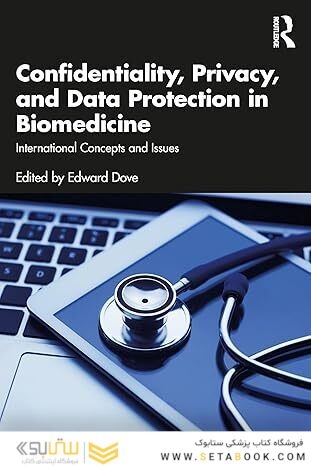 Confidentiality, Privacy, and Data Protection in Biomedicine: International Concepts and Issues