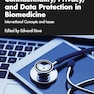 Confidentiality, Privacy, and Data Protection in Biomedicine: International Concepts and Issues