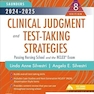 2024-2025 Saunders Clinical Judgment and Test-Taking Strategies: Passing Nursing School and the NCLEX® Exam