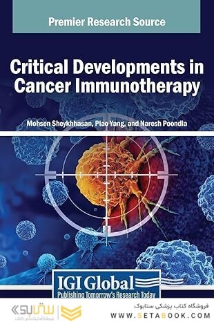 Critical Developments in Cancer Immunotherapy