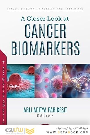 A Closer Look at Cancer Biomarkers