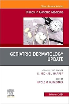 عکس Geriatric Dermatology Update, An Issue of Clinics in Geriatric Medicine