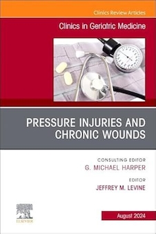 عکس Pressure Injuries - Chronic Wounds, An Issue of Clinics in Geriatric Medicine