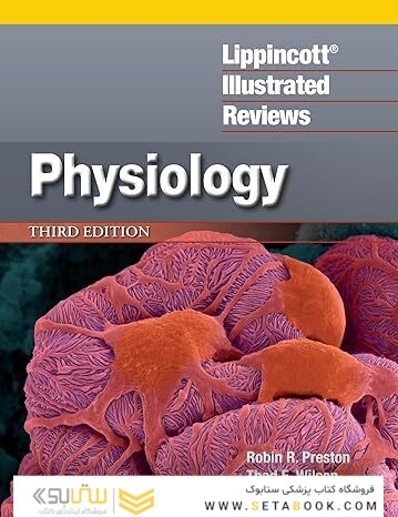 Lippincott® Illustrated Reviews: Physiology (Lippincott Illustrated Reviews Series) Third
