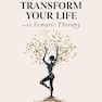 Transform Your Life with Somatic Therapy: Master 12 Techniques to Regulate Emotions, Restore Your Nervous System, and Strengthen Relationships for Mindful Living