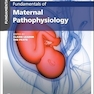 Fundamentals of Maternal Pathophysiology 1st Edition