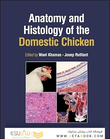 Anatomy and Histology of the Domestic Chicken