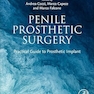 Penile Prosthetic Surgery: Practical Guide to Prosthetic Implant 1st Edition