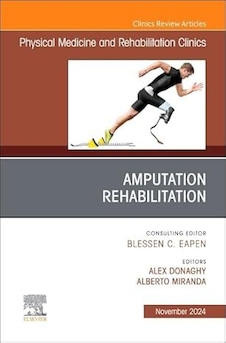 عکس Amputation Rehabilitation, An Issue of Physical Medicine and Rehabilitation Clinics of North America