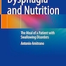 Dysphagia and Nutrition: The Meal of a Patient with Swallowing Disorders