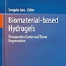 Biomaterial-based Hydrogels: Therapeutics Carrier and Tissue Regeneration