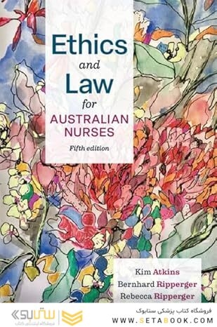 Ethics and Law for Australian Nurses 5th Edition