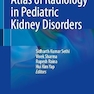 Atlas of Radiology in Pediatric Kidney Disorders