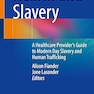 Health and Slavery: A Healthcare Provider