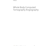 Whole Body Computed Tomography Angiography