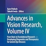 Advances in Vision Research, Volume IV: From Basic to Translational Research ― Developing Diagnostics and Therapeutics for Genetic Eye Diseases