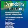 Dysmobility in Geriatrics: Conceptualisation, Clinical Approach, and Aging Theory