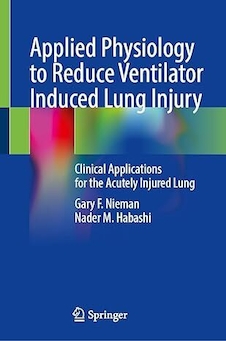 عکس Applied Physiology to Reduce Ventilator Induced Lung Injury: Clinical Applications for the Acutely Injured Lung
