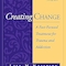 Creating Change: A Past-Focused Treatment for Trauma and Addiction