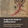 Drugs in the Medieval Mediterranean