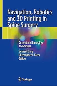 عکس Navigation, Robotics and 3D Printing in Spine Surgery: Current and Emerging Techniques