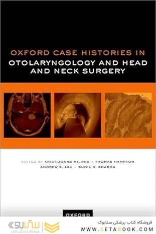 Oxford Case Histories in Otolaryngology and Head and Neck Surgery