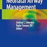 Neonatal Airway Management