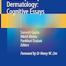 Critical Thinking in Contemporary Dermatology: Cognitive Essays