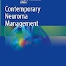 Contemporary Neuroma Management
