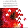 The Role of Nutrition in Integral Health and Quality of Life: Interdisciplinary Perspectives and Recent Research