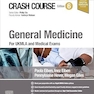 Crash Course General Medicine: For UKMLA and Medical Exams 6th Edition