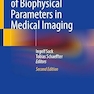 Quantification of Biophysical Parameters in Medical Imaging