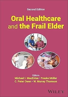 عکس Oral Healthcare and the Frail Elder: A Clinical Perspective 2nd Edition