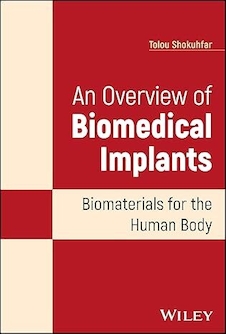 عکس An Overview of Biomedical Implants: Biomaterials for the Human Body 1st Edition